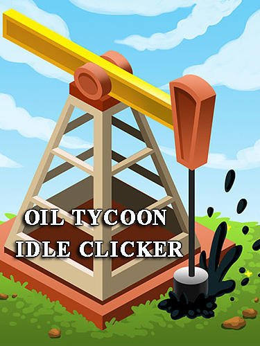 download Oil tycoon: Idle clicker apk